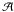 \hbox{$\mathcal{A}$}