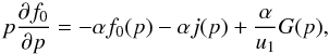\begin{equation} \label{Eq::DiffEquationAtShockFront} p \frac{\partial f_{0}}{\partial p} = -\alpha f_{0}(p) - \alpha j(p) + \frac{\alpha}{u_{1}}G(p), \end{equation}