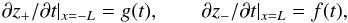 \begin{equation} {\partial{z_+}}/{\partial t}|_{x=-L}=g(t), \qquad {\partial{z_-}}/{\partial t}|_{x=L}=f(t), \end{equation}