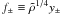 \hbox{$f_\pm\equiv \tilde\rho^{1/4}y_\pm$}