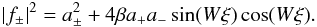 \begin{equation} |f_{\pm}|^2 = a_{\pm}^2+4\beta a_+a_-\sin(W\xi)\cos(W\xi). \end{equation}