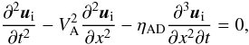 \begin{equation} \frac{\pder^2 \vec{u}_{\rm i}}{\pder t^2}-V_{\rm A}^2\frac{\pder^2 \vec{u}_{\rm i}}{\pder x^2} -\eta_{\rm AD}\frac{\pder^3 \vec{u}_{\rm i}}{\pder x^2\pder t}=0, \label{alw} \end{equation}