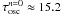 \hbox{$\tau_{\rm osc}^{n=0}\approx15.2$}