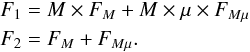 Mathematical equation: \begin{eqnarray} &&F_1 = M \times F_M + M \times \mu \times F_{M\mu}\nonumber\\ &&F_2 = F_M + F_{M\mu} . \label{eq:decomp1} \end{eqnarray}