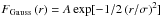 \hbox{$F_\mathrm{Gauss}\left(r\right)=A\exp[-1/2\left(r/\sigma\right)^2]$}
