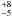 \hbox{$^{+8}_{-5}$}