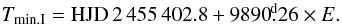 \begin{equation} T_{\rm min.I}={\rm HJD}\, 2\,455\,402.8+9890\fd26 \times E. \label{efem} \end{equation}