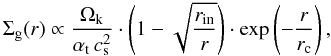 \begin{equation} \Siggas(r) \propto \frac{\Ok}{\alphat \, \csound^2} \cdot \left(1- \sqrt{\frac{r_\mathrm{in}}{r}} \right) \cdot \exp\left(- \frac{r}{\Rc}\right), \label{eq:gas_profile} \end{equation}