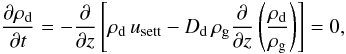 \begin{equation} \frac{\del \rhodust}{\del t} = - \frac{\del}{\del z} \left[ \rhodust \, u_\mathrm{sett} - D_\mathrm{d} \, \rhogas \frac{\del}{\del z} \left(\frac{\rhodust}{\rhogas}\right) \right] = 0, \label{eq:settling_mixing} \end{equation}
