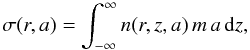 \begin{equation} \sigma(r,a) = \int_{-\infty}^\infty n(r,z,a) \, m \, a \, \mathrm{d}z, \label{eq:sigma_dust} \end{equation}