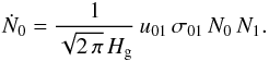 \appendix \setcounter{section}{1} \begin{equation} \dot N_0 = \frac{1}{\sqrt{2\,\pi}\,H_\mathrm{g}}\, u_{01} \, \sigma_{01} \, N_0 \, N_1. \label{eq:app_n_dot} \end{equation}