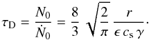 \appendix \setcounter{section}{1} \begin{equation} \tau_\mathrm{D} = \frac{N_0}{\dot N_0} = \frac{8}{3}\, \sqrt{\frac{2}{\pi}} \,\frac{r}{\epsilon \, \csound \, \gamma}\cdot \label{eq:app_sweepup_d} \end{equation}