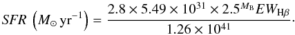 \begin{equation} {\it SFR}~\left(M_{\odot}\,{\rm yr}^{-1}\right) = \frac{2.8 \times 5.49 \times 10^{31} \times 2.5^{M_{\rm B}} EW_{{\rm H}{\small{\beta}}}}{1.26 \times 10^{41}}\cdot \end{equation}