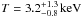 \hbox{$T= 3.2^{+1.3}_{-0.8} \, \mathrm{keV}$}