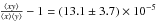 \hbox{$\frac{\langle xy\rangle}{\langle x\rangle \langle y\rangle}-1=(13.1\pm 3.7)\times 10^{-5}$}