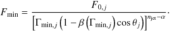 \appendix \setcounter{section}{1} \begin{equation} F_{\min} = \frac{F_{0,j}}{\left[\Gamma_{{\rm min},j} \left(1-\beta \left(\Gamma _{{\rm min},j}\right)\cos \theta_j\right)\right]^{n_{\rm jet}-\alpha }} \cdot \end{equation}