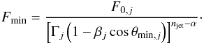 \appendix \setcounter{section}{2} \begin{equation} F_{\min} = \frac{F_{0,j}}{\left[\Gamma_j\left(1-\beta_j\cos \theta_{{\rm min},j}\right)\right]^{n_{\rm jet}-\alpha}}\cdot \end{equation}