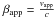 \hbox{$\beta _{\rm app}=\frac{v_{\rm app}}{c}$}