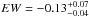 \hbox{$EW=-0.13_{-0.04}^{+0.07}$}