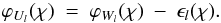 \begin{eqnarray} \varphi_{U_l}(\chi)~=~\varphi_{W_l}(\chi)~-~\epsilon_l(\chi). \label{21} \end{eqnarray}