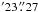 \hbox{$\arcmin 23\,\farcs27$}