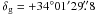 \hbox{${\rm \delta_{g} = +34^\circ01'29\farcs8}$}