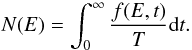 \begin{equation} N(E) = \int_0^{\infty} \frac{f(E, t)}{T} {\rm d}t. \label{eq-fluence} \end{equation}