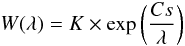 \begin{equation} W(\lambda) = K \times \exp\left(\frac{Cs}{\lambda}\right) \label{Ec1} \end{equation}