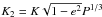 \hbox{$K_{2} = K\sqrt{1-e^{2}}P^{1/3}$}