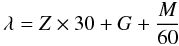 \begin{equation} \lambda = Z\times 30 + G + {M\over 60} \label{e:ublong} \end{equation}