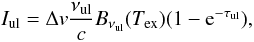 \appendix \setcounter{section}{1} \begin{equation} \label{eq:iint_full} I_{\rm ul} = \Delta {v} \frac{\nu_{\rm ul}}{c} B_{\nu_{\rm ul}}(T_{\rm ex}) ( 1 - {\rm e}^{-\tau_{\rm ul}}), \end{equation}
