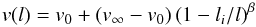 \begin{equation} v(l) = v_0 + \left(v_{\infty} - v_0\right)\left(1 - l_{i}/l\right)^{\beta} \end{equation}