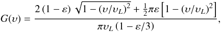 \begin{equation} G(\upsilon) = \frac{2\left(1 - \varepsilon\right)\sqrt{1-\left(\upsilon/\upsilon_{L}\right)^{2}}+\frac{1}{2}\pi\varepsilon\left[1-\left(\upsilon/\upsilon_{L}\right)^{2}\right]}{\pi\upsilon_{L}\left(1-\varepsilon/3\right)}, \label{RotProf} \end{equation}
