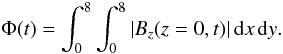\begin{equation} \Phi(t) = \int_0^8\int_0^8 |B_z(z=0,t)|\,\mathrm{d}x\,\mathrm{d}y. \end{equation}