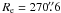 \hbox{$R_{\rm e}=270\farcs6$}