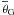\hbox{$\overline{\theta}_{\mathrm{G}}$}