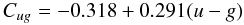 \begin{equation} C_{ug} = -0.318 + 0.291(u-g) \end{equation}
