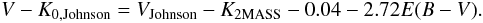 \begin{equation} V-K_{\rm 0,Johnson} = V_{\rm Johnson}-K_{\rm 2MASS} - 0.04 - 2.72 E(B-V).\nonumber \end{equation}