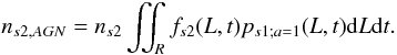 \begin{equation*} n_{s2,AGN} = n_{s2} \iint_{R} f_{s2}(L,t)p_{s1;a = 1}(L,t) \mathrm{d}L \mathrm{d}t. \end{equation*}