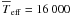 \hbox{$\Tmean=16\,000$}