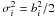 \hbox{$\sigma_i^2=b_i^2/2$}