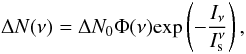 \begin{equation} \label{eq200} \Delta N(\nu)=\Delta N_0 \Phi(\nu) \mathrm{exp}\left(-\frac{I_{\nu}}{I_{\rm s}^{\nu}}\right), \end{equation}