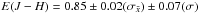 \hbox{$E(J-H) =0.85\pm 0.02(\sigma_{\bar{x}}) \pm 0.07 (\sigma)$}