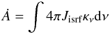 \begin{equation*} \dot{A} = \int{4\pi J_{\rm isrf}\kappa_\nu {\rm d}\nu} \end{equation*}