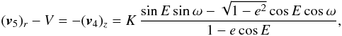 \begin{equation} (\vv_5)_r-\PMV = -(\vv_4)_z = \PMK\,\frac{\sin\EA\sin\PMomegaP-\sqrt{1-e^2}\cos\EA\cos\PMomegaP}{1-\PMe\cos\EA},\label{eq_RV_S_five} \end{equation}