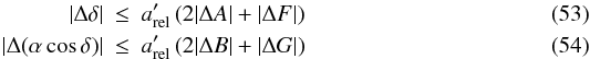 \begin{eqnarray} |\Delta\POSdel| &\le& \PMaRelApp\,(2|\Delta A|+|\Delta F|)\\ |\Delta(\POSalCosDel)| &\le& \PMaRelApp\,(2|\Delta B|+|\Delta G|) \end{eqnarray}
