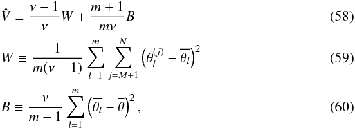 \begin{eqnarray} && \PSRV \defby \frac{\nu-1}{\nu}\PSRW+\frac{\nPT+1}{\nPT\nu}\PSRB\\ && \PSRW \defby \frac{1}{\nPT(\nu-1)}\sum_{\iPT=1}^\nPT \sum_{\iSamp=\nSampBurn+1}^\nSamp \left(\param\indexPT\samp-\overline{\param\indexPT}\right)^2\\ && \PSRB \defby \frac{\nu}{\nPT-1} \sum_{\iPT=1}^\nPT \left(\overline{\param\indexPT}-\overline{\param}\right)^2, \end{eqnarray}
