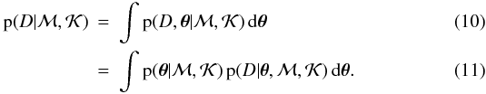 \begin{eqnarray} \label{eq_evidence} \pEv{\Data} &= &\int\p(\Data,\vPar|\mdl,\I)\ddd\vPar\\ &=& \int\pPri{\vPar}\,\pLikh{\Data}{\vPar}\ddd\vPar. \end{eqnarray}