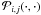 \hbox{$\jointmapo{i}{j}{\cdot}{\cdot}$}