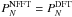 \hbox{$P_N^\mathrm{NFFT} = P_N^\mathrm{DFT}$}